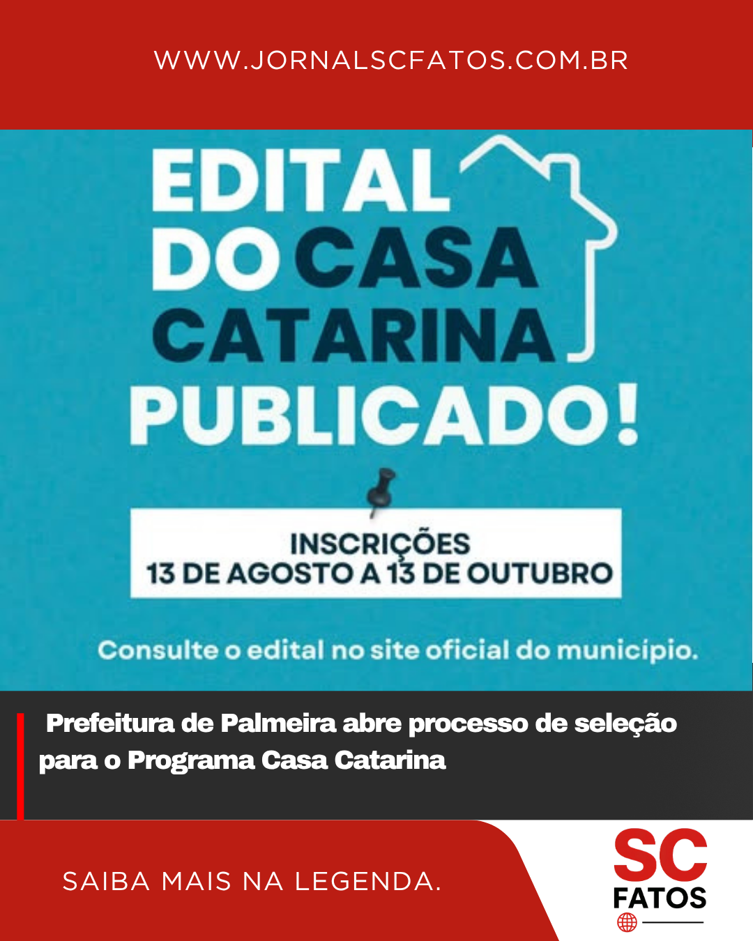 Prefeitura de Palmeira abre processo de seleção para o Programa Casa Catarina