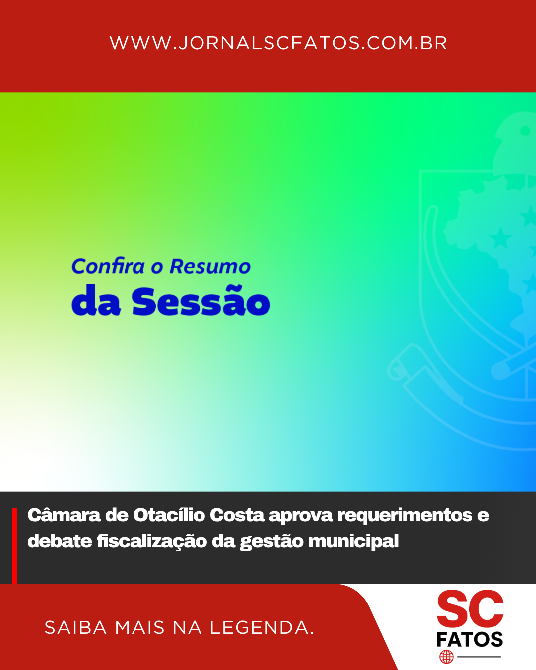 Câmara de Otacílio Costa aprova requerimentos e debate fiscalização da gestão municipal