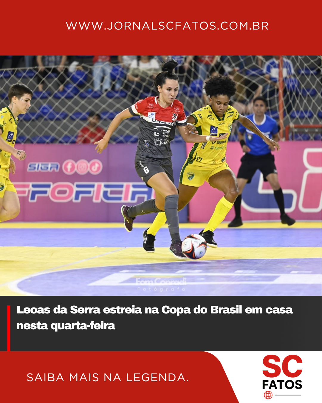 Leoas da Serra estreia na Copa do Brasil em casa nesta quarta-feira