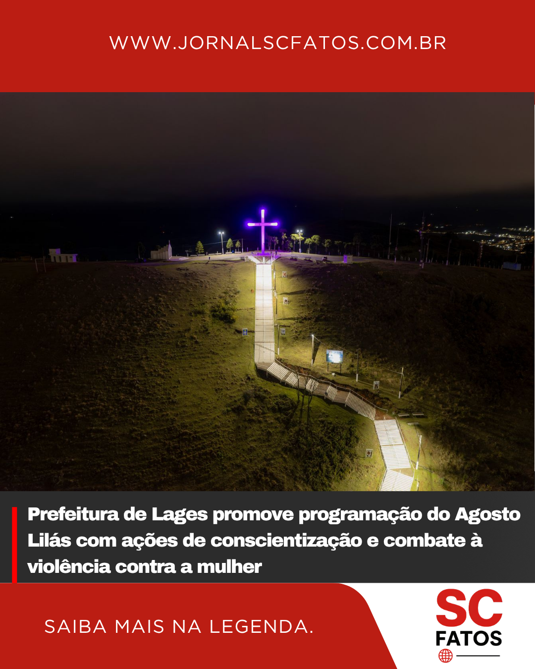 Prefeitura de Lages promove programação do Agosto Lilás com ações de conscientização e combate à violência contra a mulher