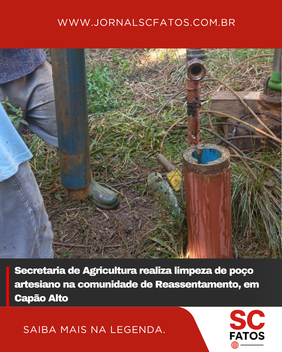 Secretaria de Agricultura realiza limpeza de poço artesiano na comunidade de Reassentamento, em Capão Alto