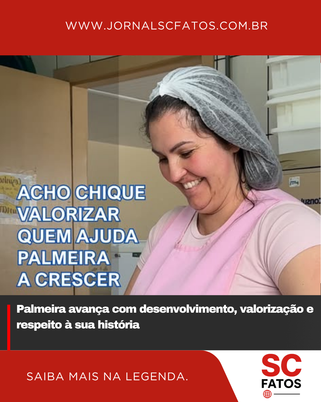 Palmeira avança com desenvolvimento, valorização e respeito à sua história