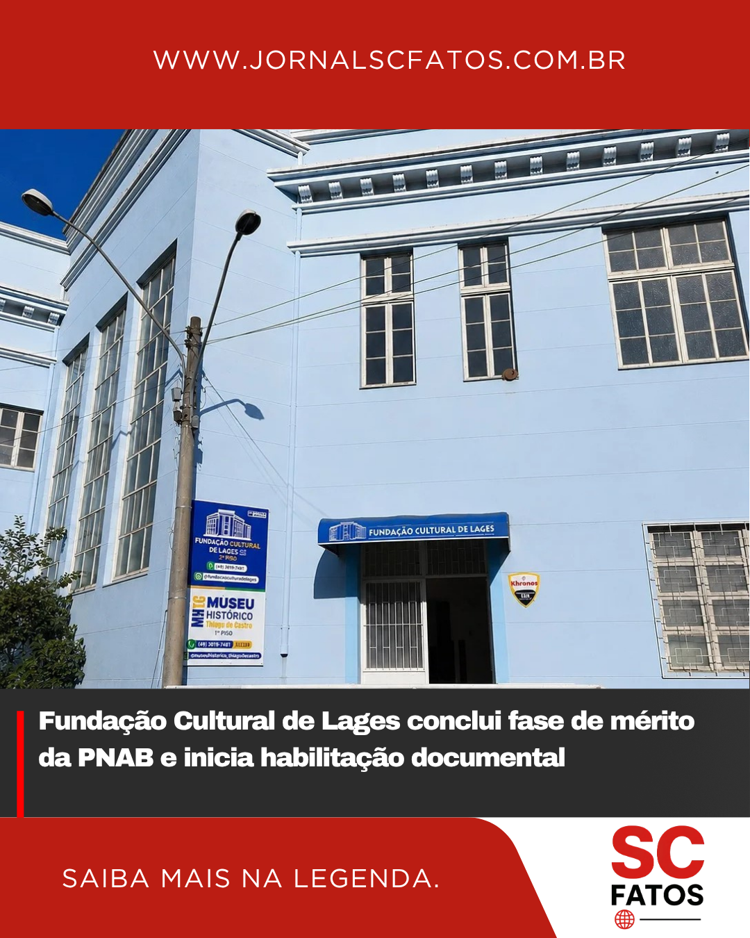 Fundação Cultural de Lages conclui fase de mérito da PNAB e inicia habilitação documental