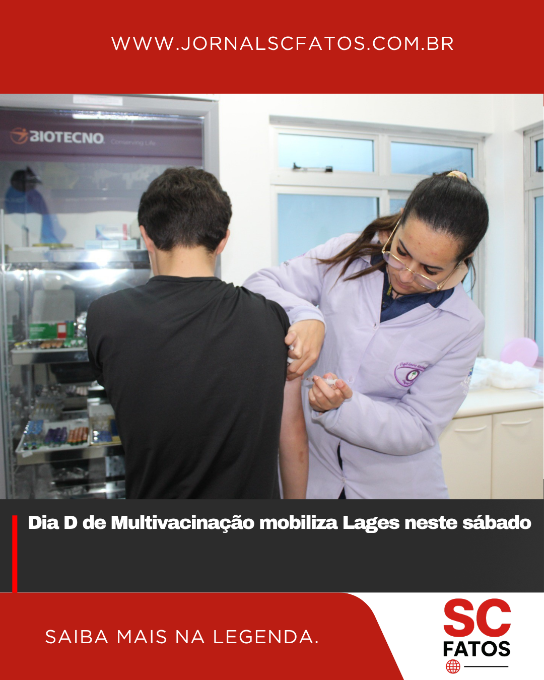 Dia D de Multivacinação mobiliza Lages neste sábado