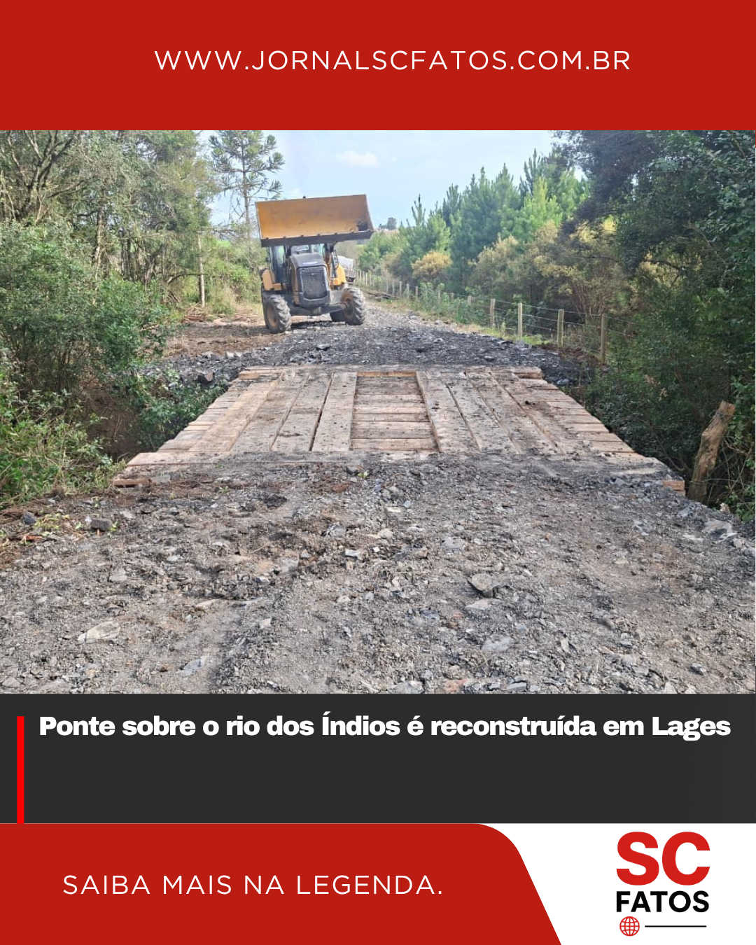 Ponte sobre o rio dos Índios é reconstruída em Lages