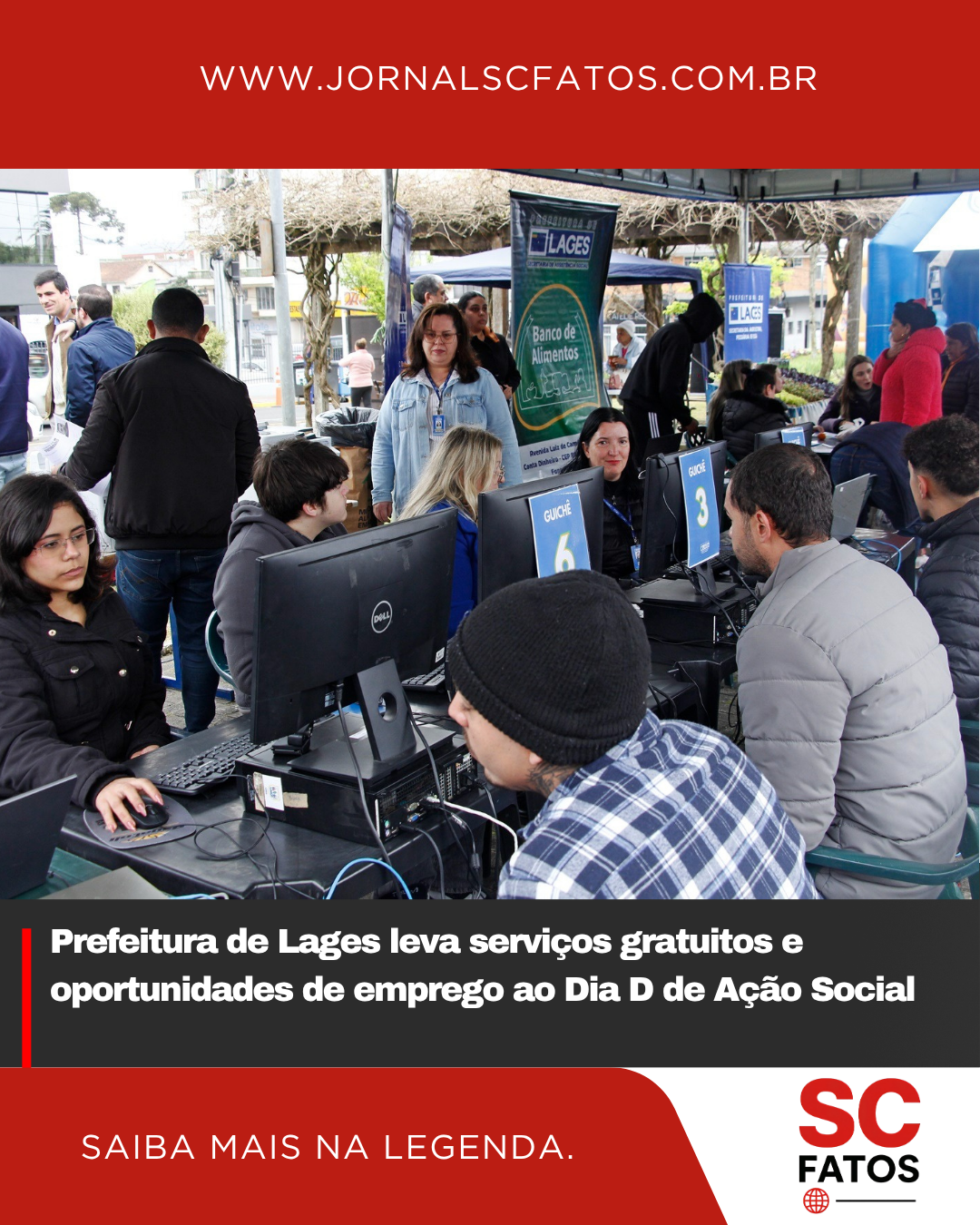 Prefeitura de Lages leva serviços gratuitos e oportunidades de emprego ao Dia D de Ação Social