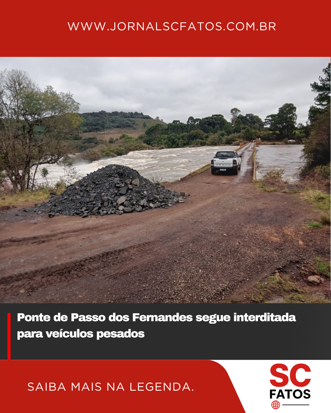 Ponte de Passo dos Fernandes segue interditada para veículos pesados