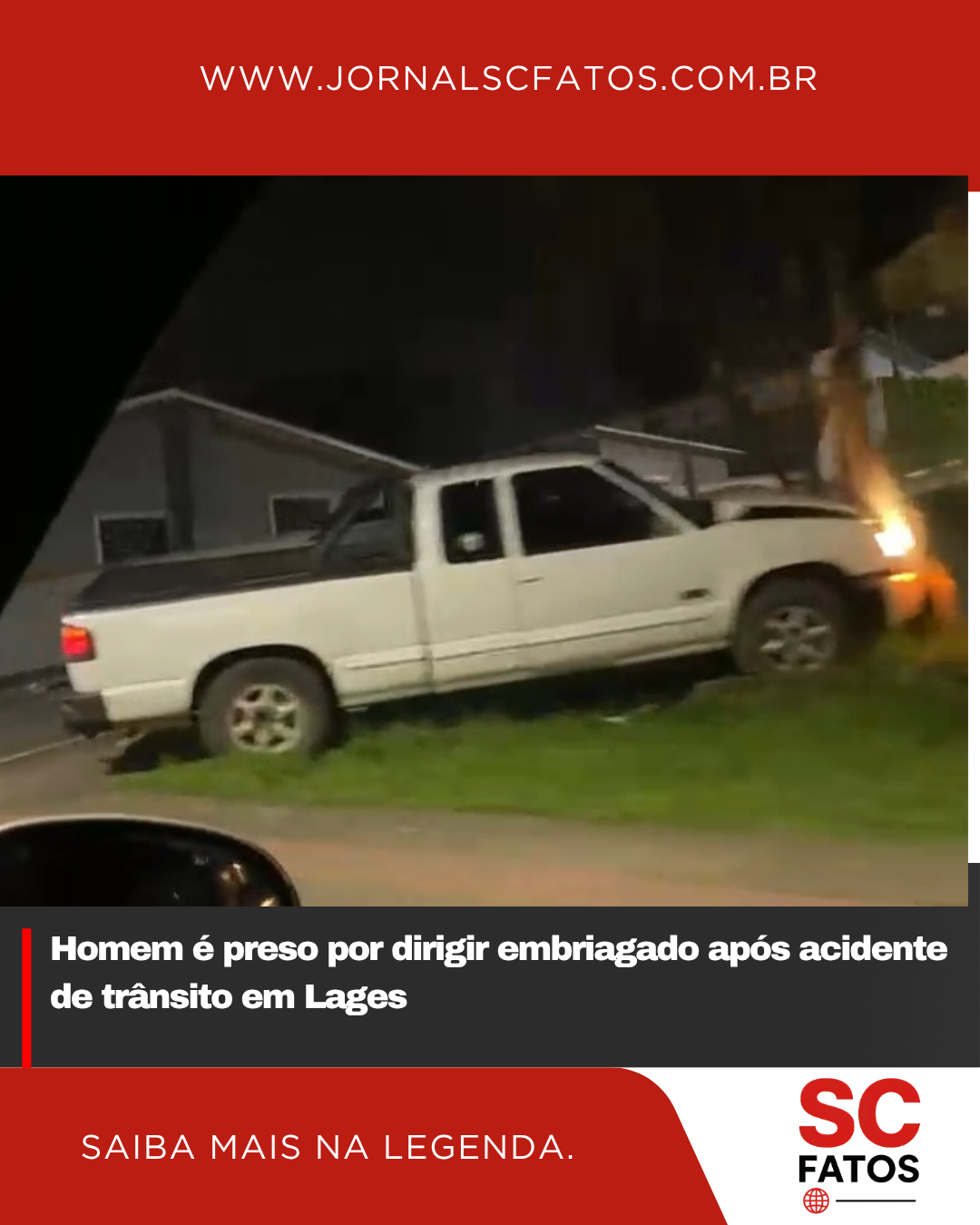 Homem é preso por dirigir embriagado após acidente de trânsito em Lages