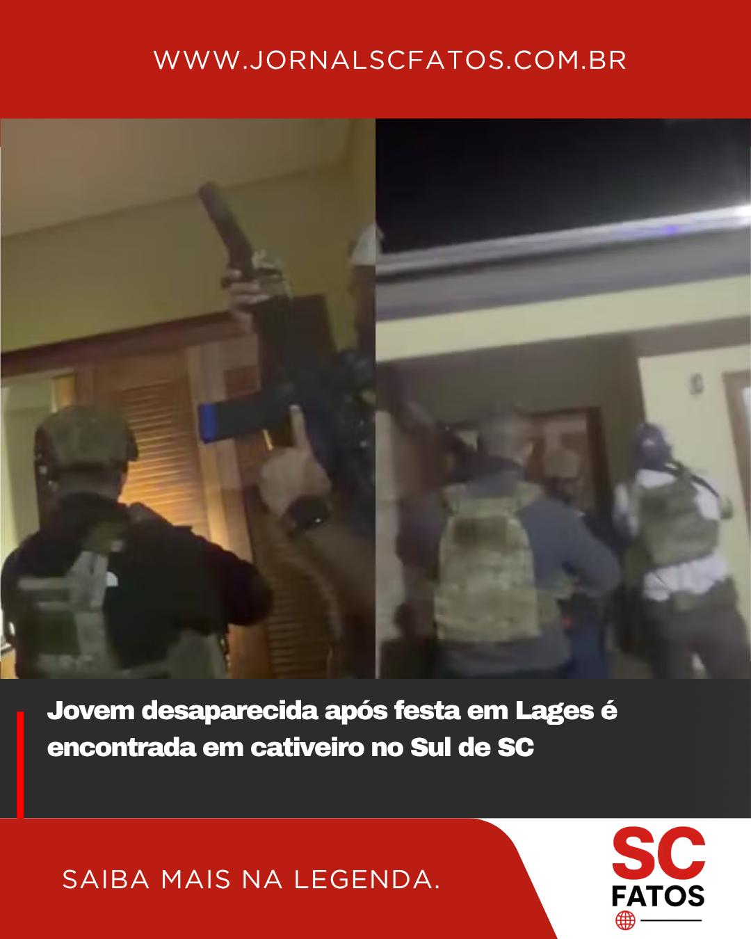 Jovem desaparecida após festa em Lages é encontrada em cativeiro no Sul de SC