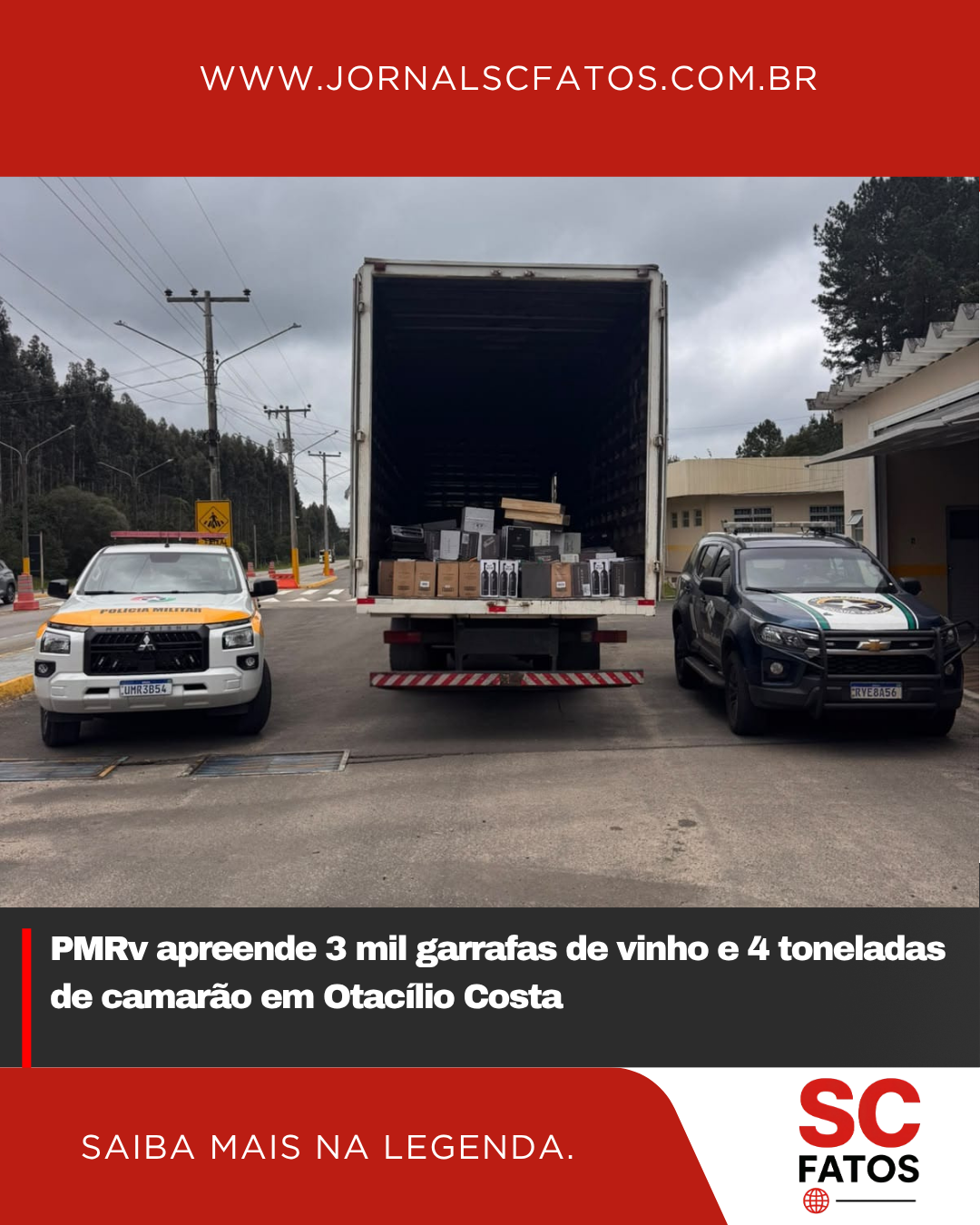 PMRv apreende 3 mil garrafas de vinho e 4 toneladas de camarão em Otacílio Costa