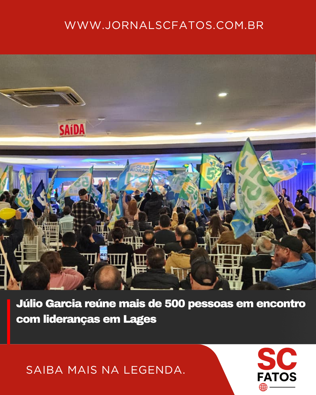 Júlio Garcia reúne mais de 500 pessoas em encontro com lideranças em Lages