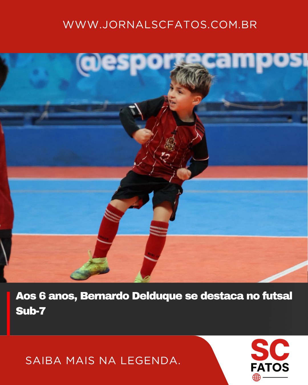 Aos 6 anos, Bernardo Delduque se destaca no futsal Sub-7