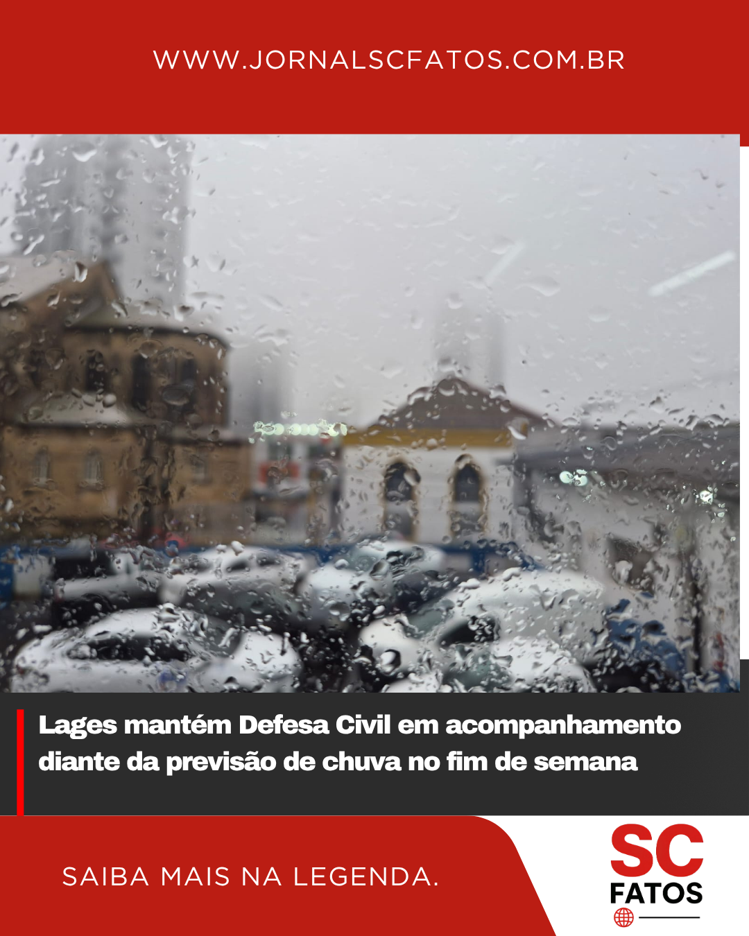 Lages mantém Defesa Civil em acompanhamento diante da previsão de chuva no fim de semana