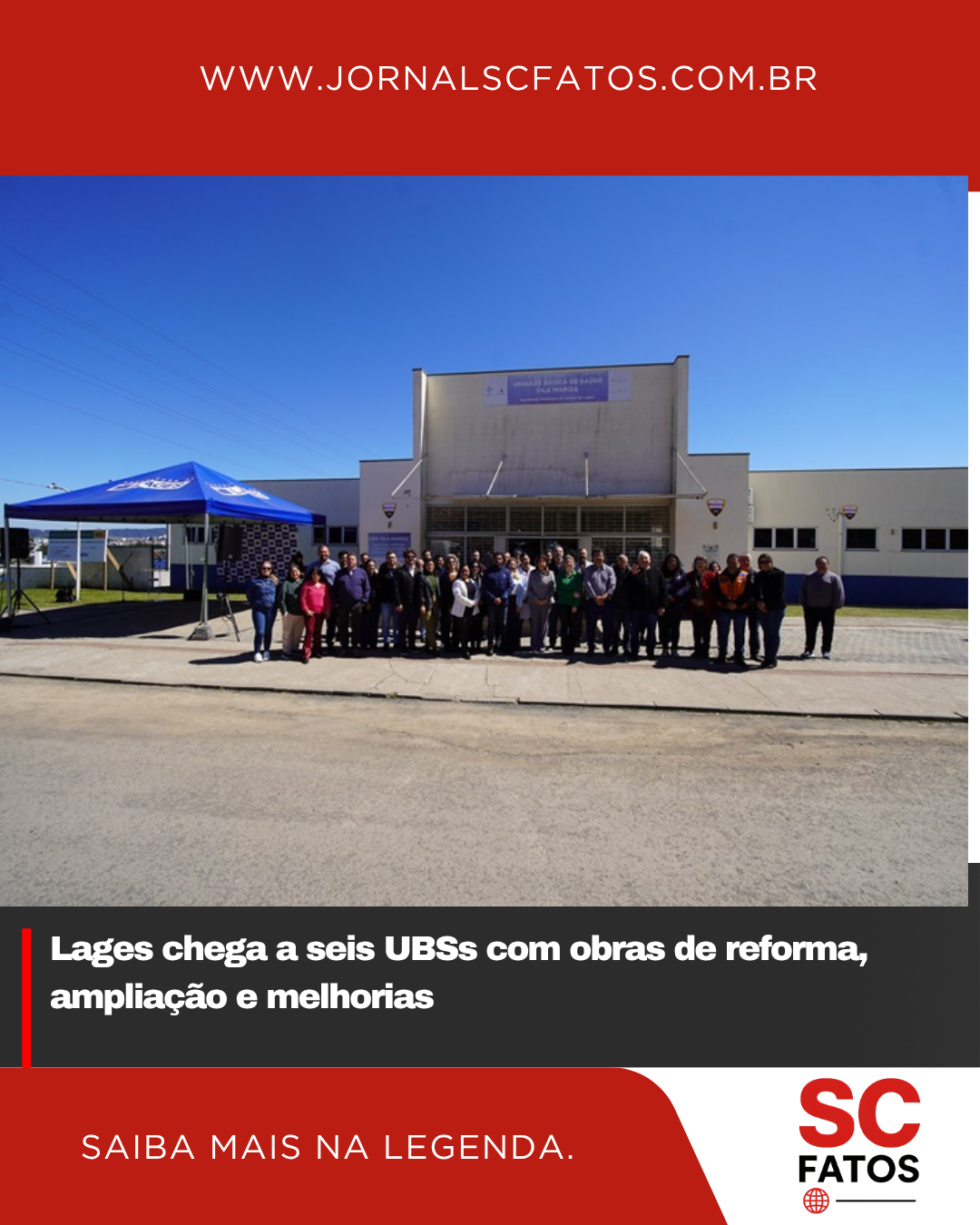 Lages chega a seis UBSs com obras de reforma, ampliação e melhorias