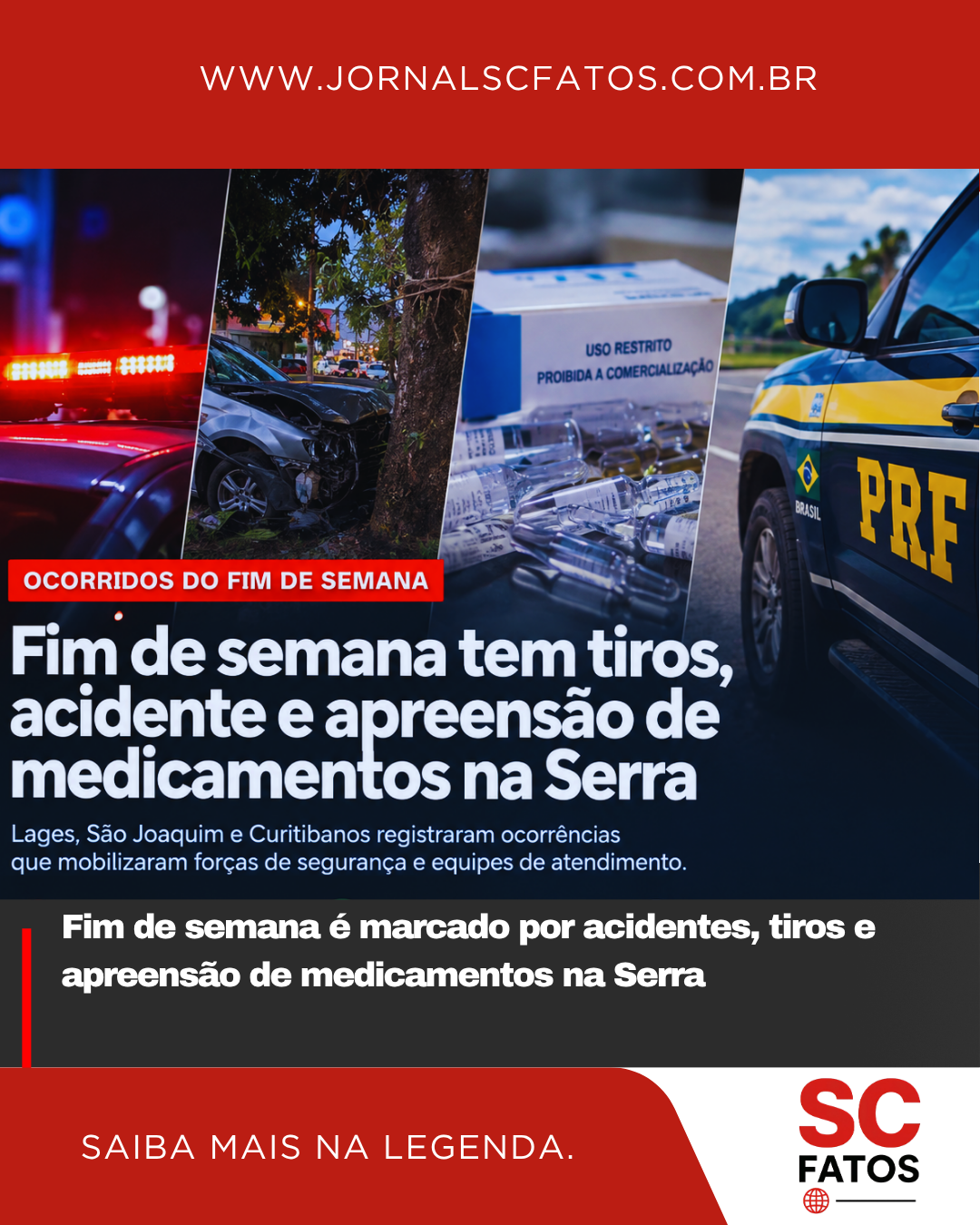 Fim de semana é marcado por acidentes, tiros e apreensão de medicamentos na Serra