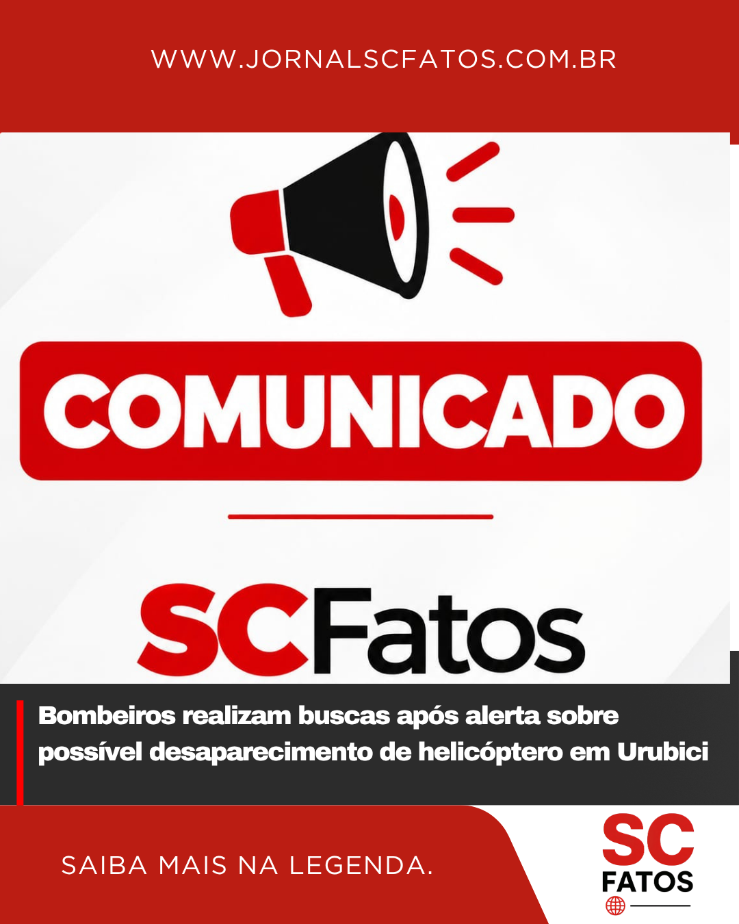 Bombeiros realizam buscas após alerta sobre possível desaparecimento de helicóptero em Urubici