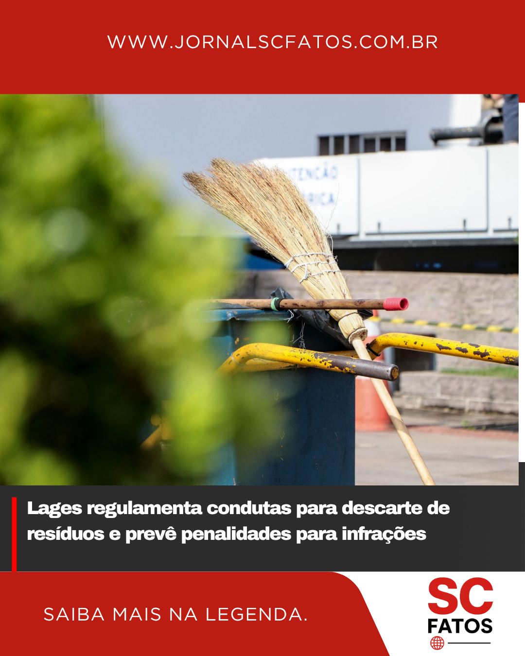 Lages regulamenta condutas para descarte de resíduos e prevê penalidades para infrações