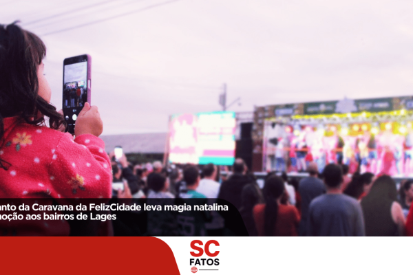 Encanto da Caravana da FelizCidade leva magia natalina e emoção aos bairros de Lages