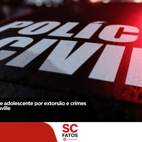 Polícia Civil apreende adolescente por extorsão e crimes cibernéticos em Joinville