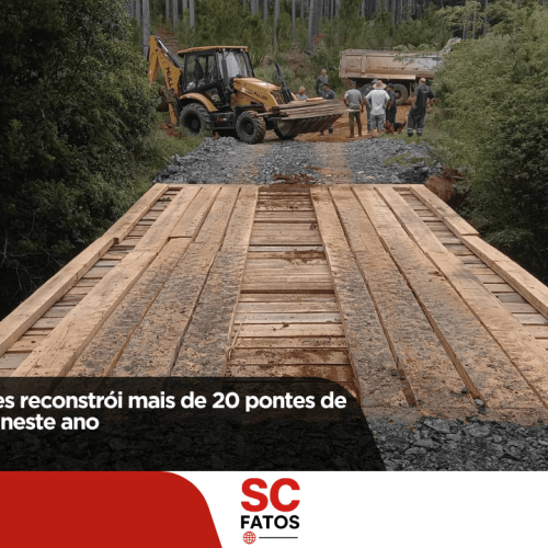 Prefeitura de Lages reconstrói mais de 20 pontes de madeira somente neste ano