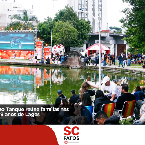 Cinema ao ar livre no Tanque reúne famílias nas celebrações dos 259 anos de Lages