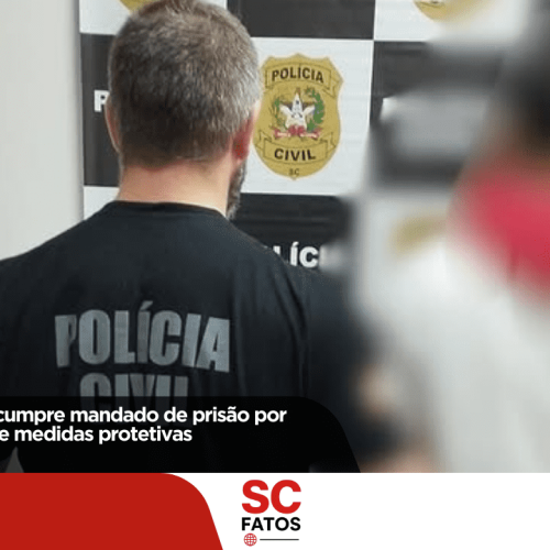 DPCAMI de Lages cumpre mandado de prisão por descumprimento de medidas protetivas