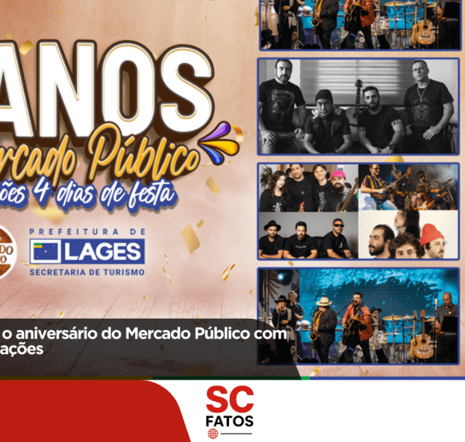 Lages comemora o aniversário do Mercado Público com quatro dias de atrações