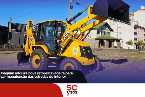 São Joaquim adquire nova retroescavadeira para reforçar manutenção das estradas do interior