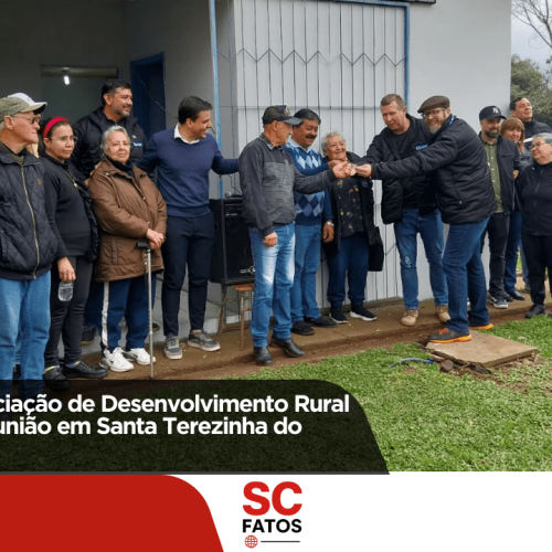 Criação da Associação de Desenvolvimento Rural será pauta de reunião em Santa Terezinha do Salto Caveiras