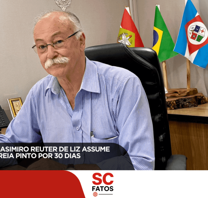 VICE-PREFEITO CASIMIRO REUTER DE LIZ ASSUME GESTÃO DE CORREIA PINTO POR 30 DIAS