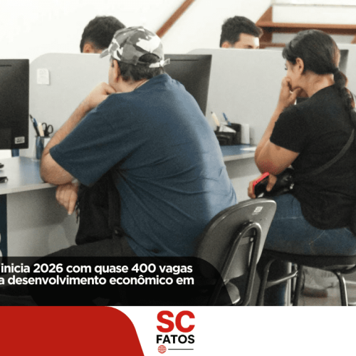 Banco do Emprego inicia 2026 com quase 400 vagas abertas e impulsiona desenvolvimento econômico em Lages