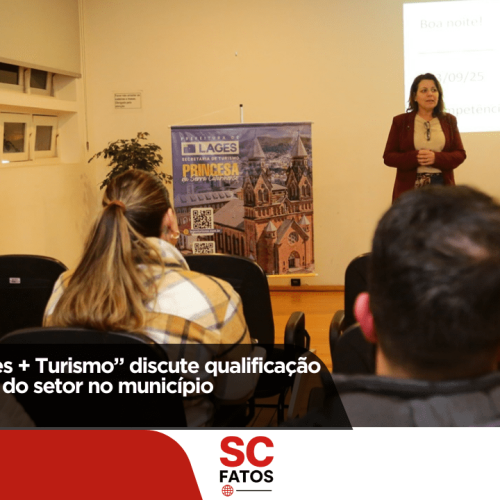 Workshop “Lages + Turismo” discute qualificação e fortalecimento do setor no município