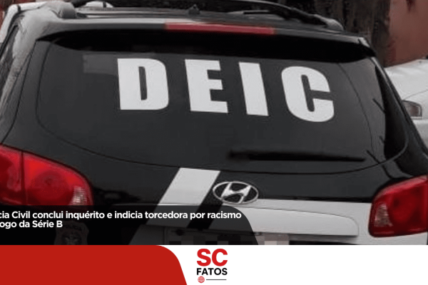 Polícia Civil conclui inquérito e indicia torcedora por racismo em jogo da Série B