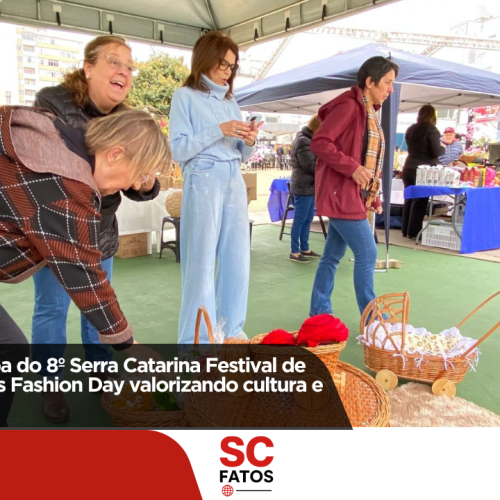 Rio Rufino participa do 8º Serra Catarina Festival de Inverno e do Lages Fashion Day valorizando cultura e artesanato local