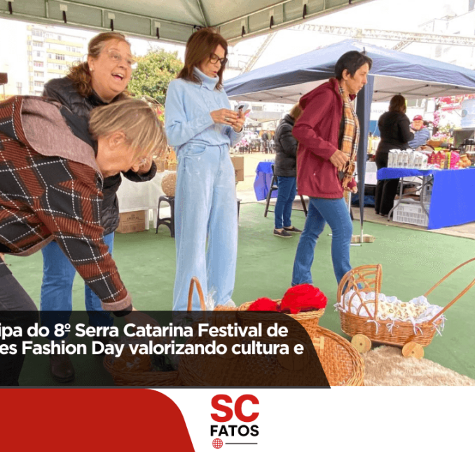 Rio Rufino participa do 8º Serra Catarina Festival de Inverno e do Lages Fashion Day valorizando cultura e artesanato local