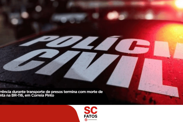 Ocorrência durante transporte de presos termina com morte de detenta na BR-116, em Correia Pinto
