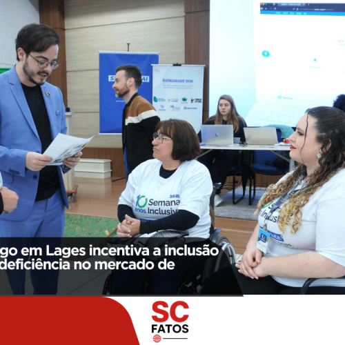 Feirão do Emprego em Lages incentiva a inclusão de pessoas com deficiência no mercado de trabalho
