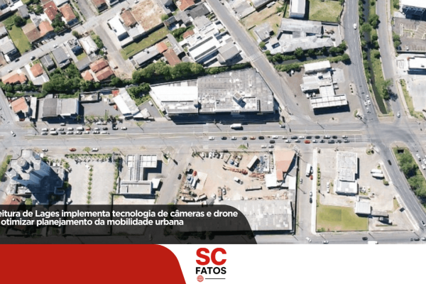 Prefeitura de Lages implementa tecnologia de câmeras e drone para otimizar planejamento da mobilidade urbana