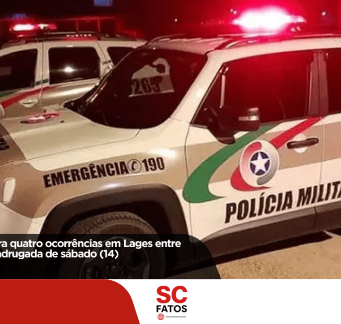 ð Polícia Militar registra quatro ocorrências em Lages entre sexta-feira (13) e madrugada de sábado (14)