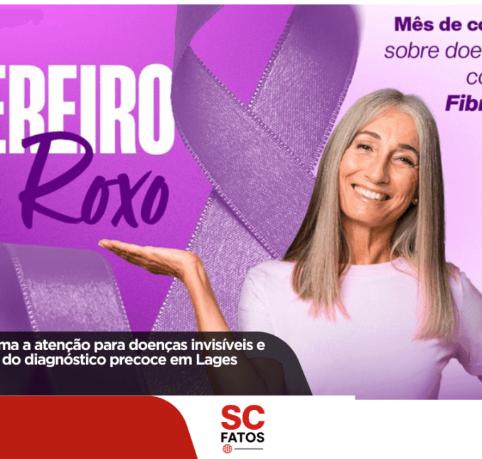 Fevereiro Roxo chama a atenção para doenças invisíveis e reforça importância do diagnóstico precoce em LagesCampanha promove ações informativas ao longo do mês de fevereiro e orienta sobre emissão da Carteira de Fibromialgia