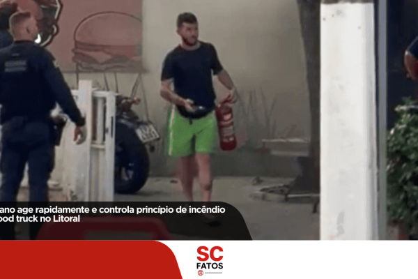 Lageano age rapidamente e controla princípio de incêndio em food truck no Litoral