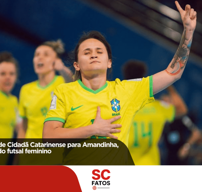 Alesc aprova título de Cidadã Catarinense para Amandinha, referência mundial do futsal feminino
