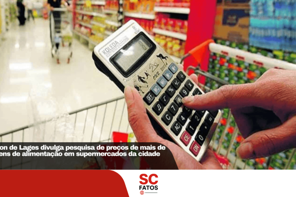Procon de Lages divulga pesquisa de preços de mais de 50 itens de alimentação em supermercados da cidade