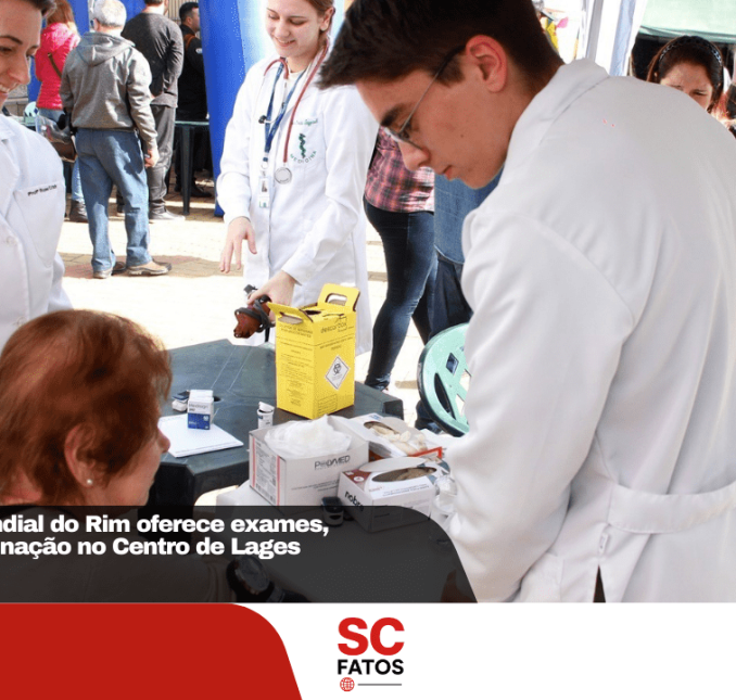 Ação pelo Dia Mundial do Rim oferece exames, orientações e vacinação no Centro de Lages