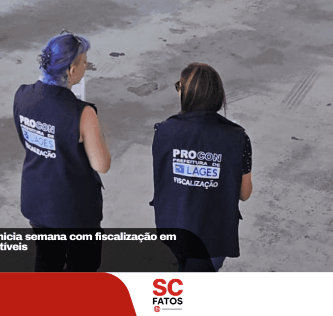 Procon de Lages inicia semana com fiscalização em postos de combustíveis