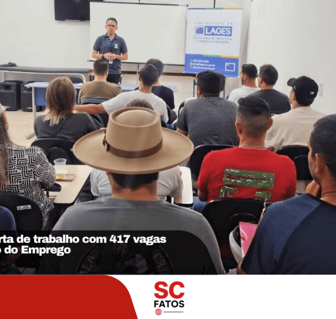 Lages amplia oferta de trabalho com 417 vagas abertas no Banco do Emprego