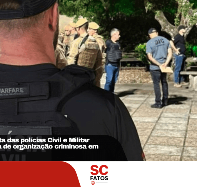 Operação conjunta das polícias Civil e Militar desarticula célula de organização criminosa em Lages