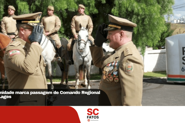Solenidade marca passagem de Comando Regional em Lages