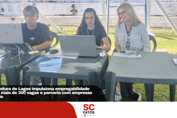 Prefeitura de Lages impulsiona empregabilidade com mais de 300 vagas e parceria com empresas locais
