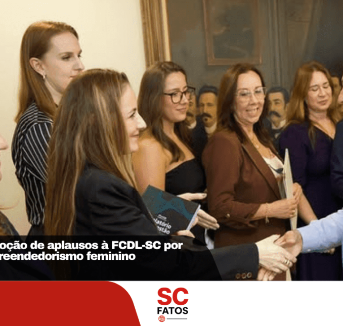 Alesc concede moção de aplausos à FCDL-SC por incentivo ao empreendedorismo feminino